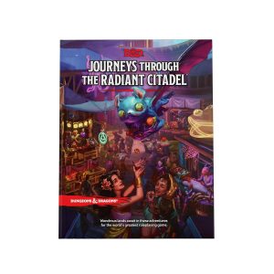 Dungeons & Dragons - Journeys Through the Radiant Citadel