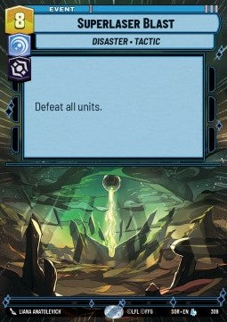 Star Wars Unlimited Superlaser Blast Holo 309