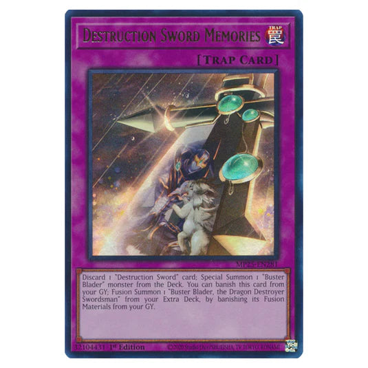 Yu-Gi-Oh! TCG Destruction Sword Memories MP25-EN281 (1st Edition)