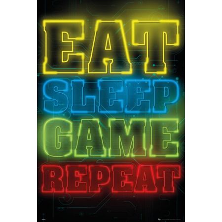 Eat Sleep Game Repeat Poster