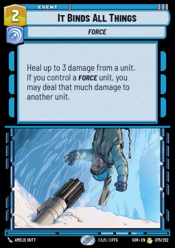 Star Wars Unlimited It Binds All Things [Foil]
