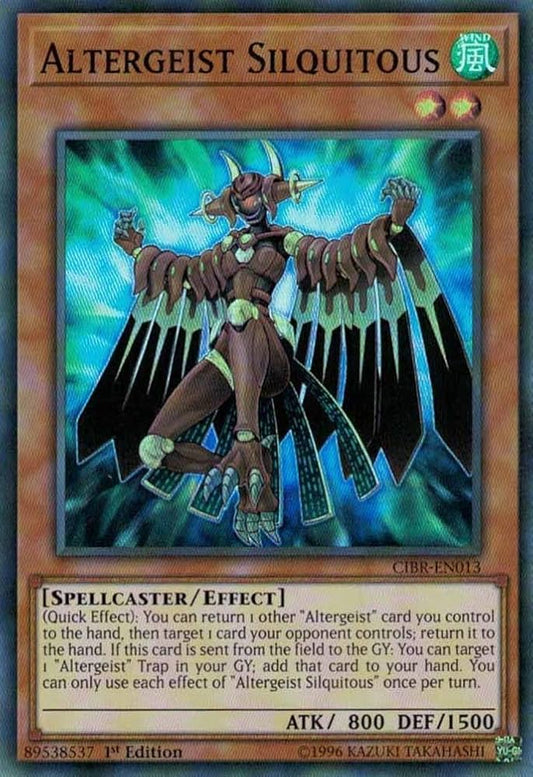 Yu-Gi-Oh TCG Altergeist Silquitous CIBR-EN013 (1st Edition)