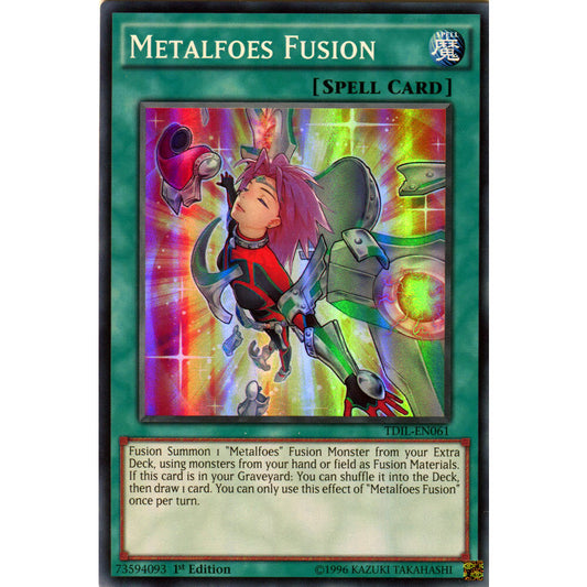 Yu-Gi-Oh TCG Metalfoes Fusion TDIL-EN061 (1st Edition)