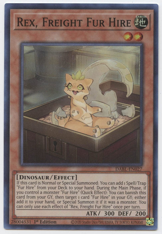 Yu-Gi-Oh TCG Rex, Freight Fur Hire DABL-EN027 (1st Edition)