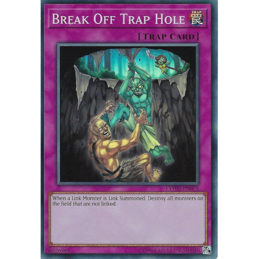 Yu-Gi-Oh! TCG Break Off Trap Hole COTD-EN075 (1st Edition)